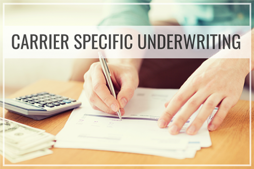 Carrier-Specific Underwriting
