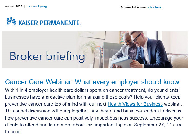 Kaiser Permanente Broker Briefing: Cancer Care Webinar, Care While Traveling, Account.kp.org Updates, HSA Updates, Worksite Flu Clinics