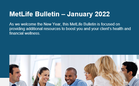 MetLife's January 2022 Bulletin
