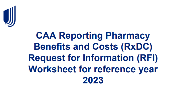 UHC Announces Approach to CAA RxDC Reporting: Customer Data Collection Due March 31, 2024